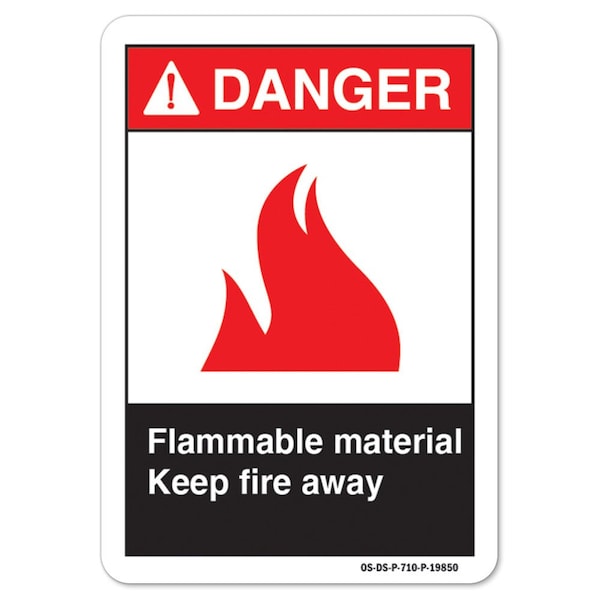 ANSI Danger Sign, Flammable Material Keep Fire Away, 24in X 18in Decal, 18" W, 24" L, Landscape